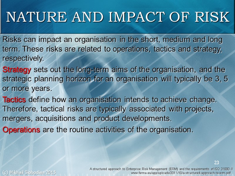 23 NATURE AND IMPACT OF RISK A structured approach to Enterprise Risk Management (ERM)